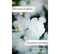 The Power of Silence and the White Carnation