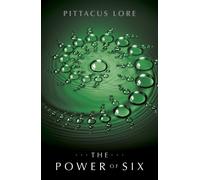 The Power of Six: Lorien Legacies Book 2
