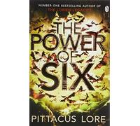 The Power of Six: Lorien Legacies Book 2 (The Lorien Legacies) by Lore, Pittacus (April 12, 2012) Paperback