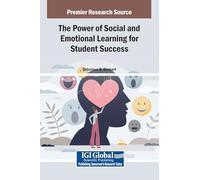 The Power of Social and Emotional Learning for Student Success