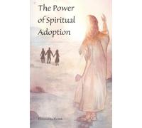The Power of Spiritual Adoption