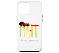 The Power of Stepping Away Matchstick Motivational Art Case for iPhone 12 Pro Max