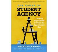The Power of Student Agency: Looking Beyond Grit to Close the Opportunity Gap