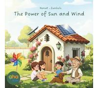 The Power of Sun and Wind (aha Kids - Sustainability Stories)