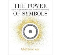 The Power of Symbols: Sacred Images for Meditation, Divination, and Coloring Cards & Guidebook
