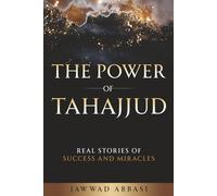 The Power of Tahajjud: Real Stories of Success and Miracles