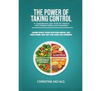 The Power of Taking Control: A Comprehensive Care Guide for Patients with Diabetes Mellitus and Prediabetes