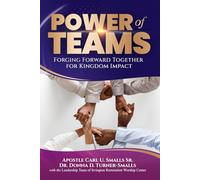 The Power of Teams: Forging Forward Together For Kingdom Impact