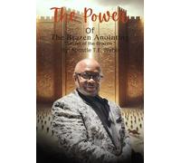 The Power Of The Brazen Anointing: The Secret of the Brazen