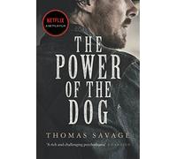 The Power of the Dog : NOW AN OSCAR AND BAFTA WINNING FILM STARRING BENEDICT CUMBERBATCH