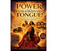 The Power Of the Extraordinary Tongue