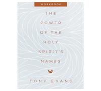 The Power of the Holy Spirit's Names Workbook (The Names of God Series)
