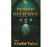 The Power of the Modern Believer: To be a strong believer... amid the storms of modern conflicts and trials.
