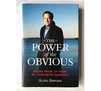 The Power of the Obvious: Notes from 50 Years in Corporate America