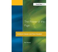 The Power of the Page: Children's Books and Their Readers (Roehampton Teaching Studies Series)
