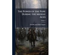 The Power of the Pope During the Middle Ages
