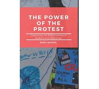 The Power of the Protest: Examining the Effectiveness of Modern-Day Marching