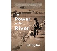 The Power of the River: a memoir
