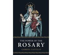 The Power of the Rosary, Gabriel Castillo, Paperb