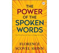 The Power of the Spoken Word