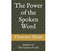 The Power of the Spoken Word: Author of The Game of Life