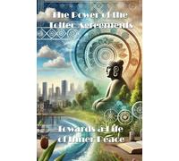 The Power of the Toltec Agreements: Towards a Life of Inner Peace