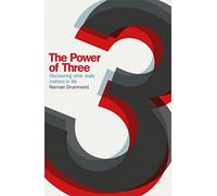 The Power of Three: Discovering What Really Matters in Life
