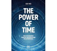 The Power of Time: Time-management practice and reflection for enterprises