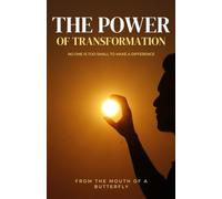 The Power Of Transformation: No one is too small to make a difference