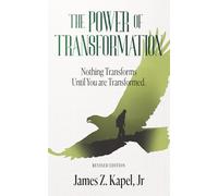 The Power of Transformation: Nothing Transforms Until You Are Transformed