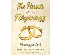 The Power of True Forgiveness: We Took an Oath
