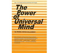 The Power of Universal Mind