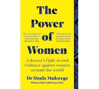 The Power of Women : A doctor's journey of hope and healing