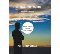 THE POWER OF WORDS: MASTERING EFFECTIVE VERBAL COMMUNICATION