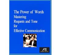 The Power of Words Mastering Requests and Tone for Effective Communication