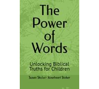 The Power of Words: Unlocking Biblical Truths for Children