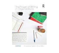 The Power of Writing in Organizations: From Letters to Online Interactions (Organization and Management Series)