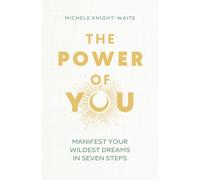The Power of You by Michele Knight-Waite HARDBACK 9781399810371