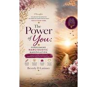 The Power of You: Overcoming Narcissistic Manipulation