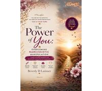 The Power Of You: Overcoming Narcissistic Manipulation