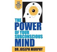 The Power Of Your Subconscious Mind