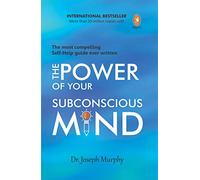 The Power Of Your Subconscious Mind, 2020 Edition