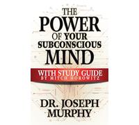 The Power of Your Subconscious Mind with Study Guide