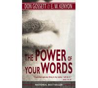 The Power of Your Words: Walking with God by Agreeing with God by Gossett. Don ( 1977 ) Paperback
