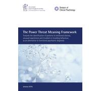 The Power Threat Meaning Framework: Towards the identification of patterns in emotional distress, unusual experiences and troubled or troubling ... to functional psychiatric diagnosis