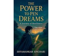 The Power to Pen Dreams