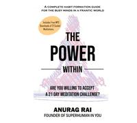 THE POWER WITHIN: 21 Day Meditation Challenge for the Busy Minds in a Frantic World