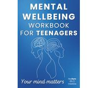 The Power Within: A Teen's Guide to Emotional Strength, Confidence & Mental Wellness: A Therapist-Designed Workbook to Help Teens Overcome Anxiety, ... with Proven Techniques and Tools for Life