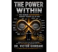 THE POWER WITHIN: The Human Superpower Nobody Taught Us to Use
