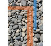 The Power You Have Now: A Trauma-Informed Workbook Using ACT and CBT Principles to Understand What Shaped You, Manage Anxiety, and Move Forward with Purpose